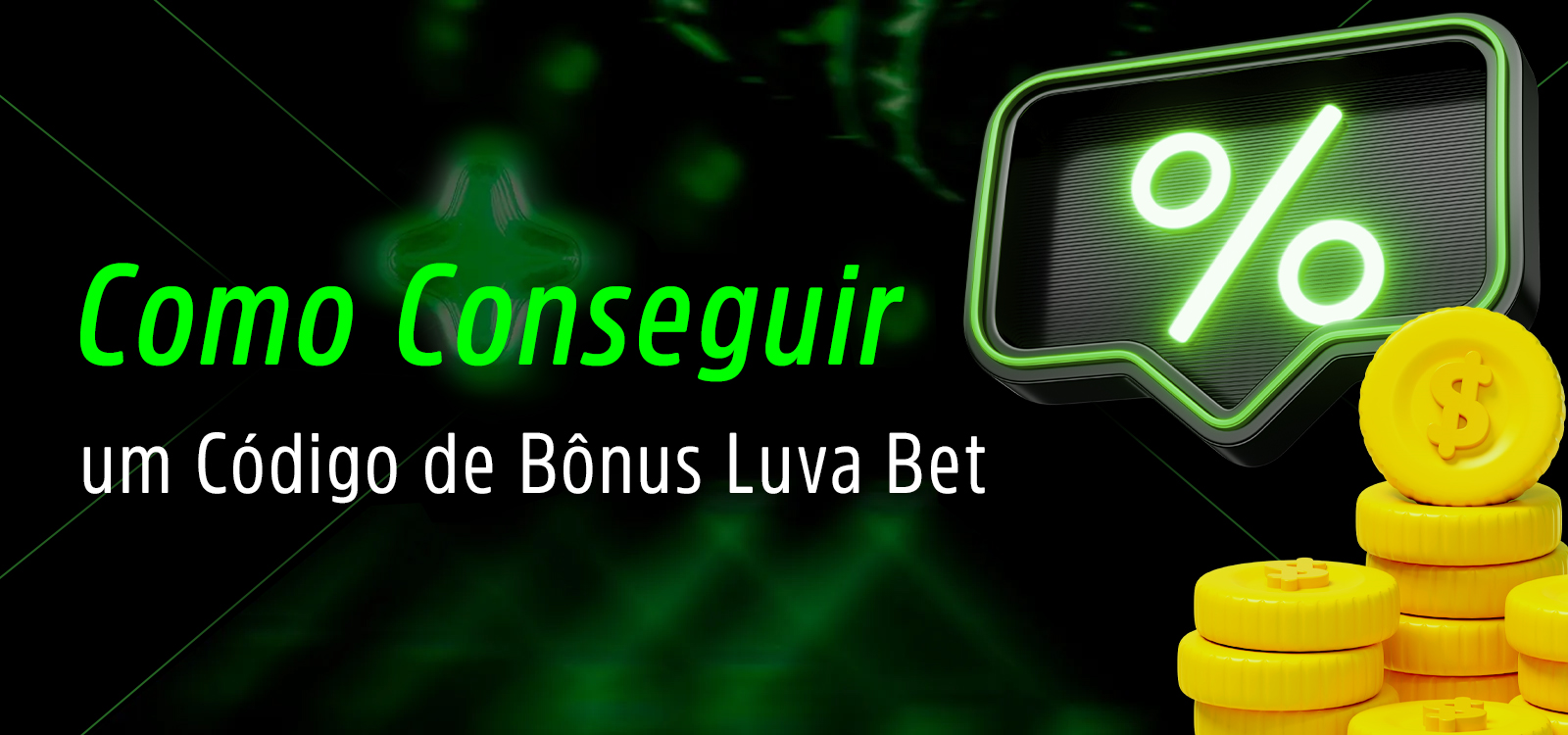 Como obter e utilizar o código de bónus Luva Bet 2025