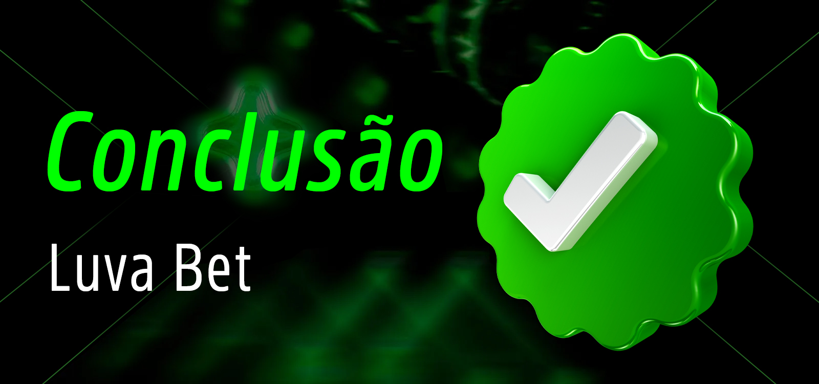 Uma última palavra sobre a plataforma Luva Bet